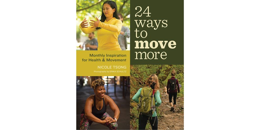 “24 Ways to Move More: Monthly Inspiration for Health and Movement”